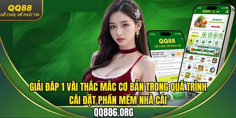 Giải đáp thắc mắc xoay quanh chủ đề cài đặt ứng dụng