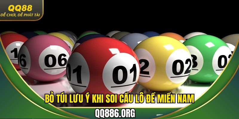 Bỏ túi các lưu ý quan trọng khi thực hiện soi cầu lô miền Nam 